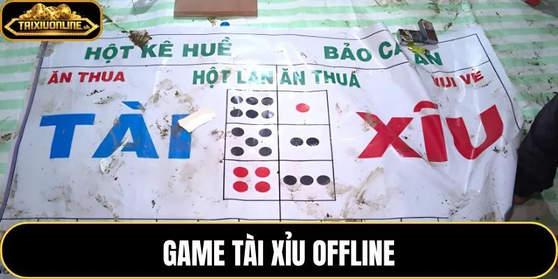 Game tài xỉu offline