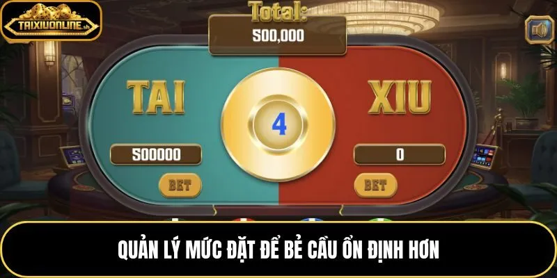 Cách bẻ cầu tài xỉu với mức đặt và điểm dừng