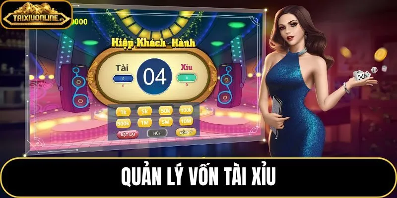 Quản lý vốn tài xỉu