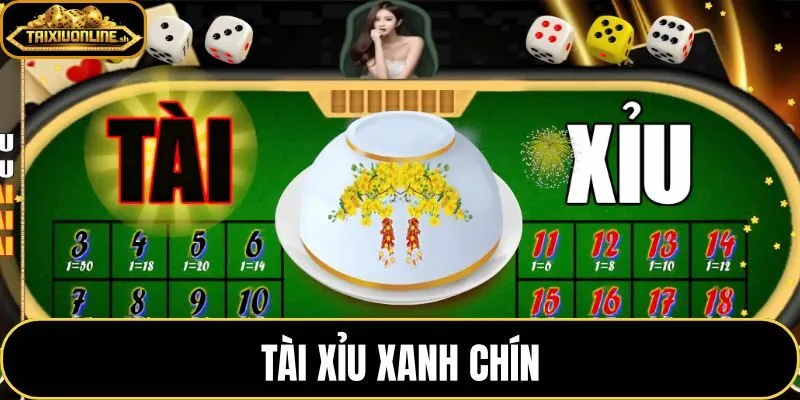 Tài xỉu xanh chín