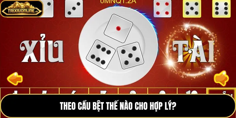 Nhận biết cầu bệt cùng điểm vào và nhịp cược đều